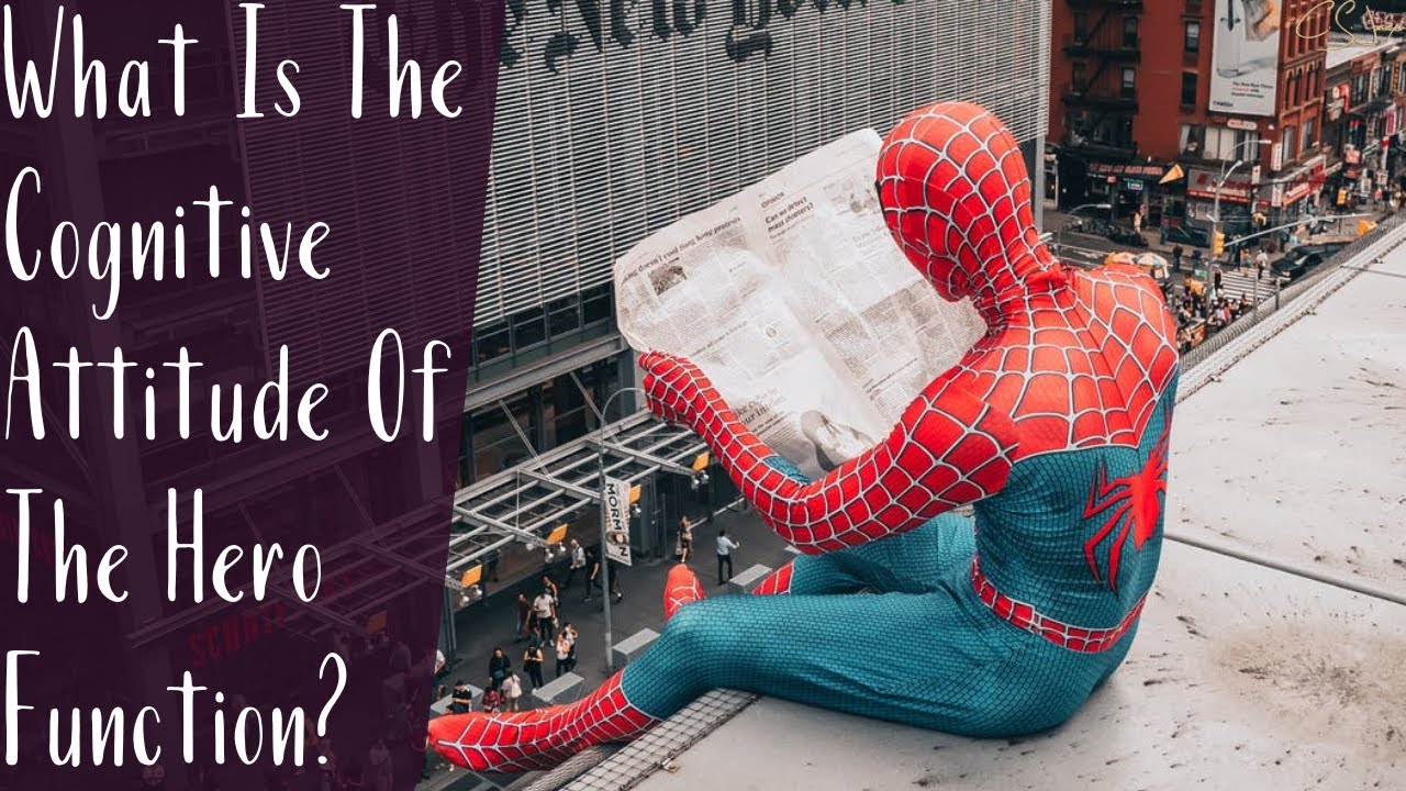 What Is The Cognitive Attitude Of The Hero Function? | Cognitive Functions | CS Joseph