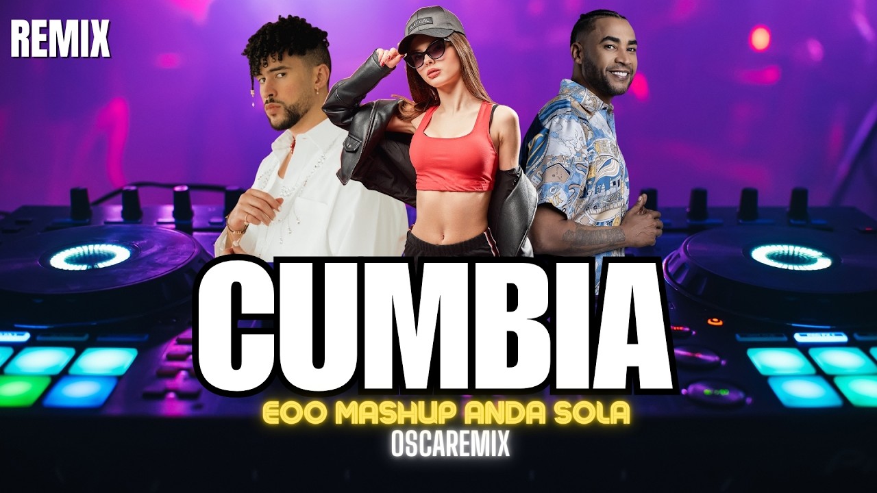 Eoo Bad Bunny X Don Omar Cumbia Remix / Mashup 2025