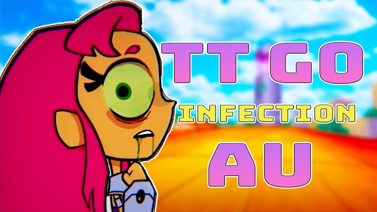 Teen Titan Go Infection Au Lore Explained