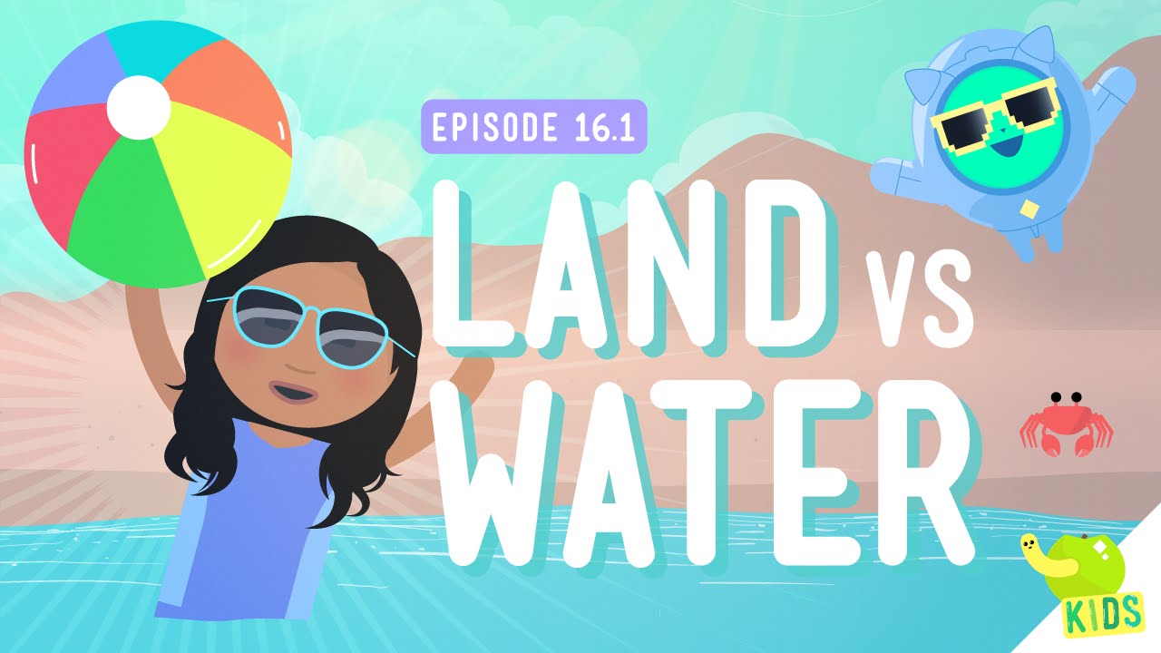 Land and Water: Crash Course Kids #16.1