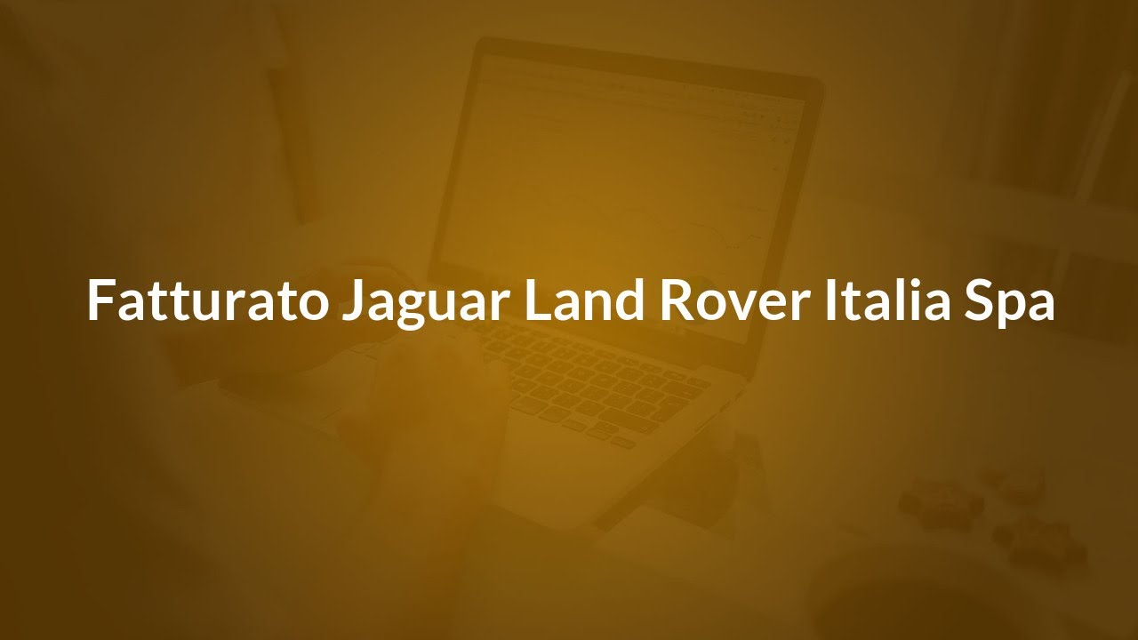 Fatturato JAGUAR LAND ROVER ITALIA SPA