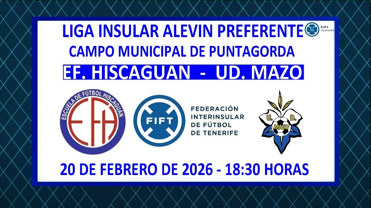 DIRECTO | LA PALMA | LIGA INSULAR ALEVIN PREFERENTE |  EF. HISCAGUAN - UD. MAZO