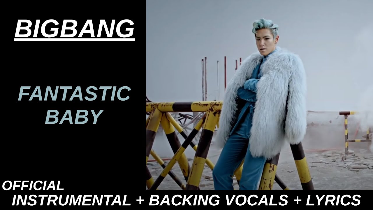 BIGBANG - FANTASTIC BABY | Official Karaoke With Backing Vocals + Lyrics