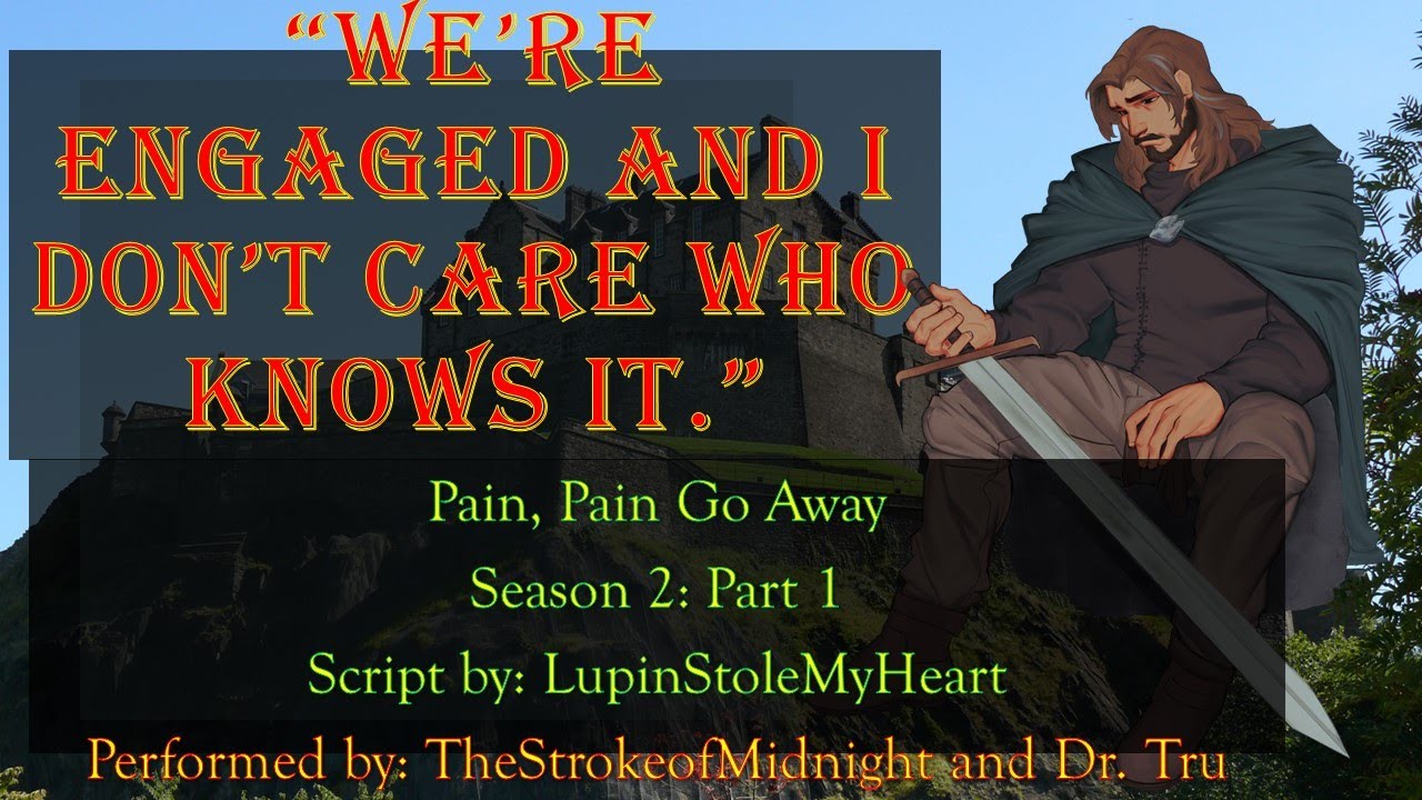[M4A] Pain, Pain, Go Away: Season 2 Ep. 1 [Spicy] [Fantasy] [Royal Heir x Commoner]