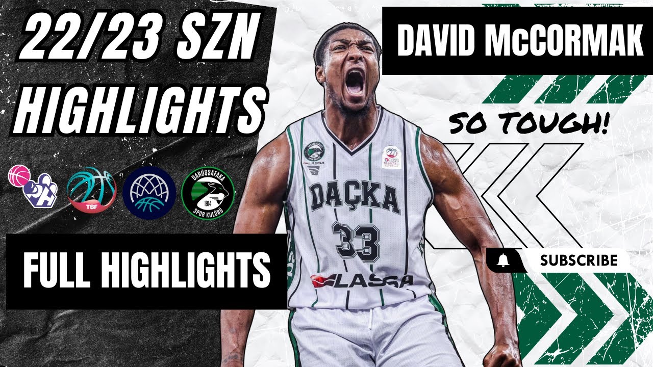 David McCormack Highlights 2023/24 || Turkey BSL BCL || Darussafaka BC
