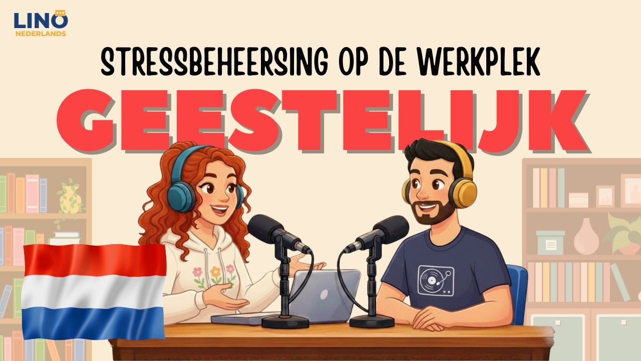 Talking About Stress with Your Dutch Manager | Simple Dutch Conversations