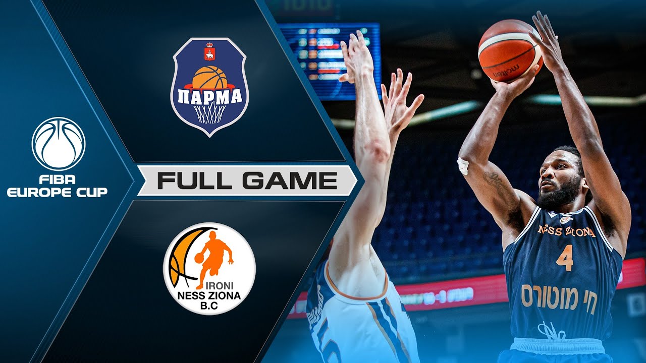 Semi-Finals: BC Parma v Ironi Ness Ziona | Full Game - FIBA Europe Cup 2020-21