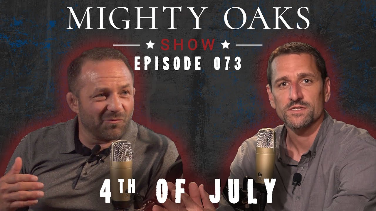 4th of July with Jeremy Stalnecker & Chad Robichuax | Mighty Oaks Show 073