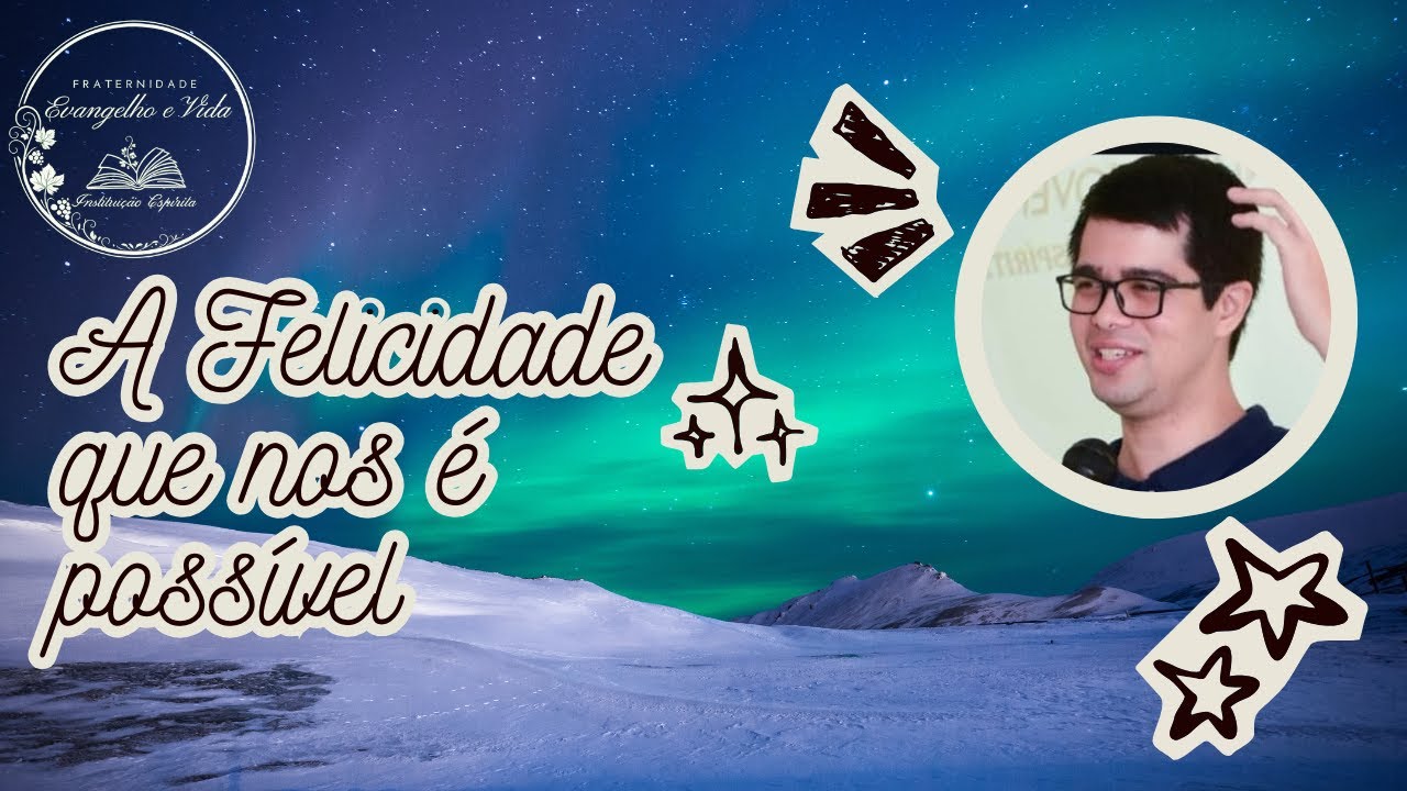 A Felicidade que nos é possível