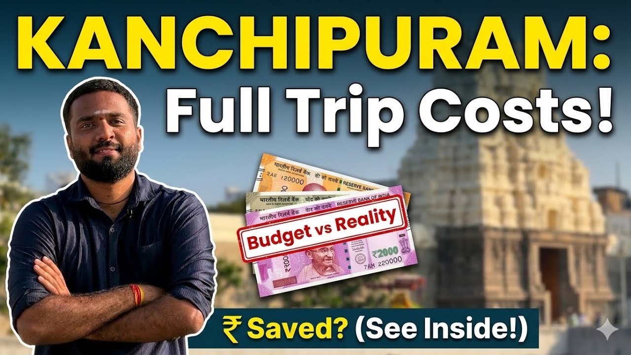 Is Kanchipuram Expensive? ಕಂಚೀಪುರಂ ಟ್ರಿಪ್‌ಗೆ ಎಷ್ಟು ಹಣ ಬೇಕು? ನಿಜವಾದ ಖರ್ಚು ಇಲ್ಲಿದೆ!
