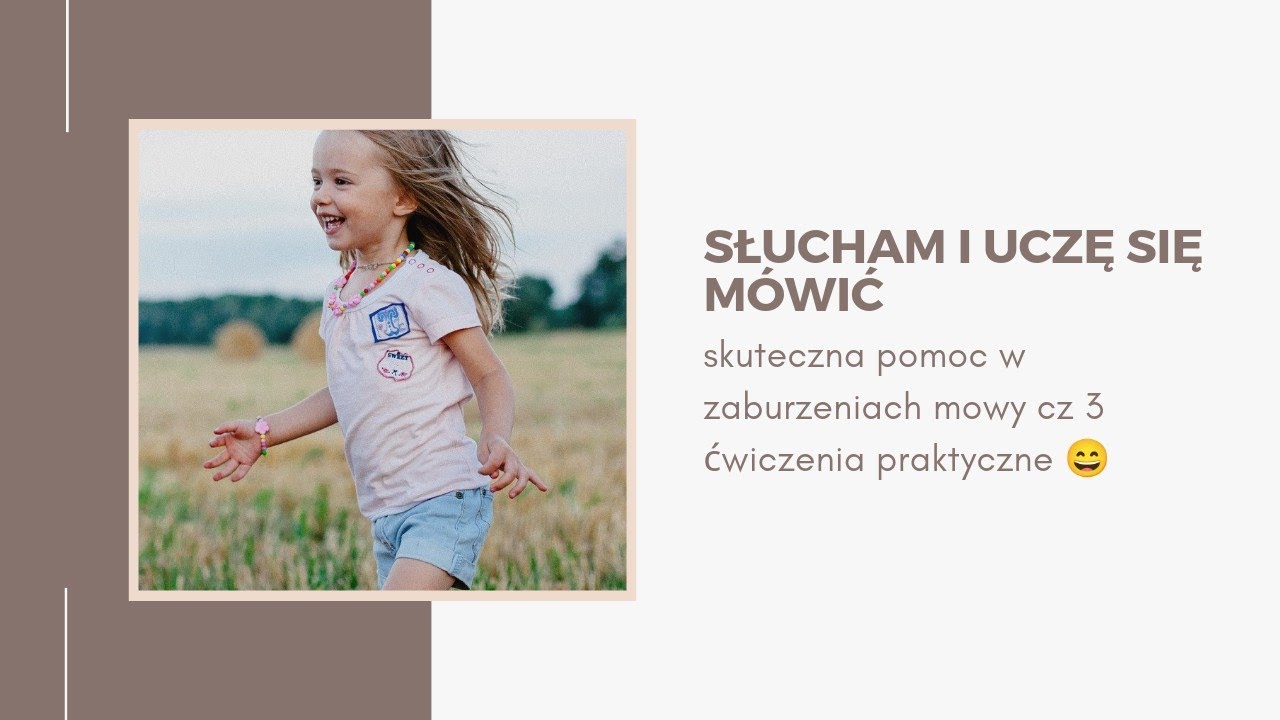 Słucham i uczę się mówić 3 ćwiczenia praktyczne