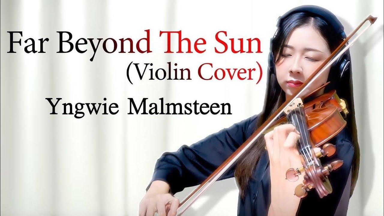 【Cover】Yngwie Malmsteen - Far Beyond The Sun (QUADRATUM From Unlucky Morpheus Violin Cover)