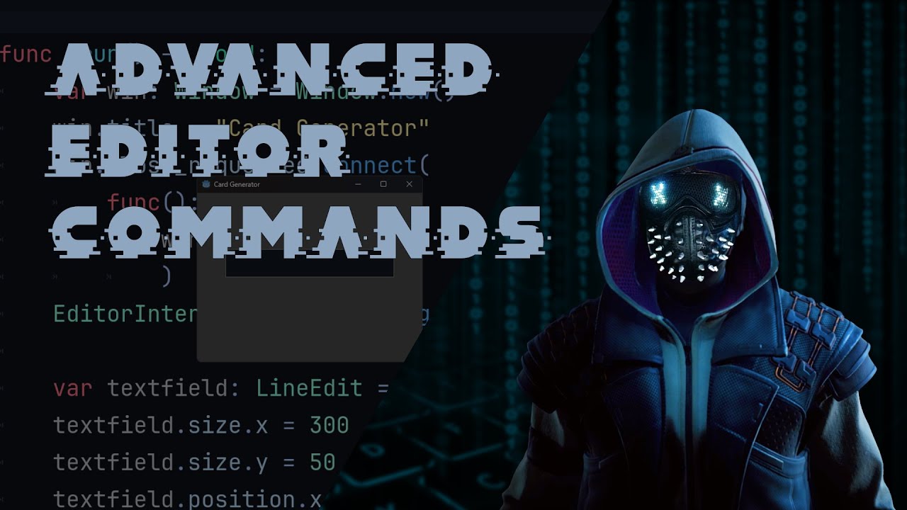 Advanced Editor Commands