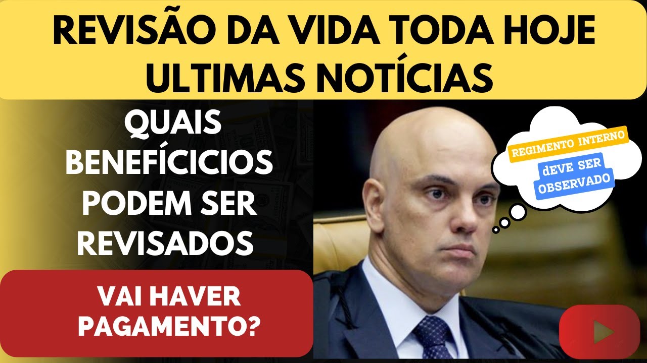 {INFORMAÇÃO IMPORTANTE} REVISÃO DA VIDA TODA VAI HAVER PAGAMENTO