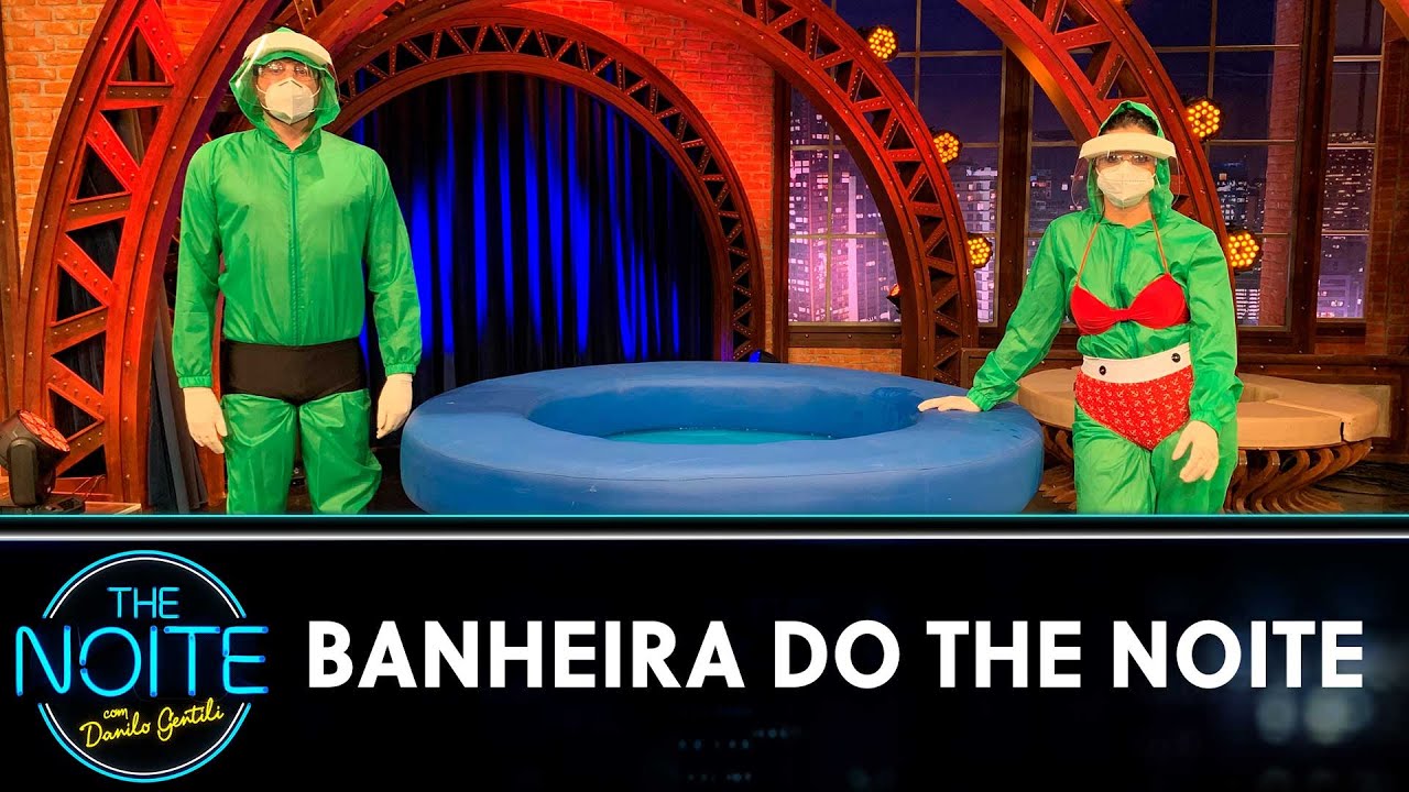 Banheira do The Noite | The Noite (03/03/21)