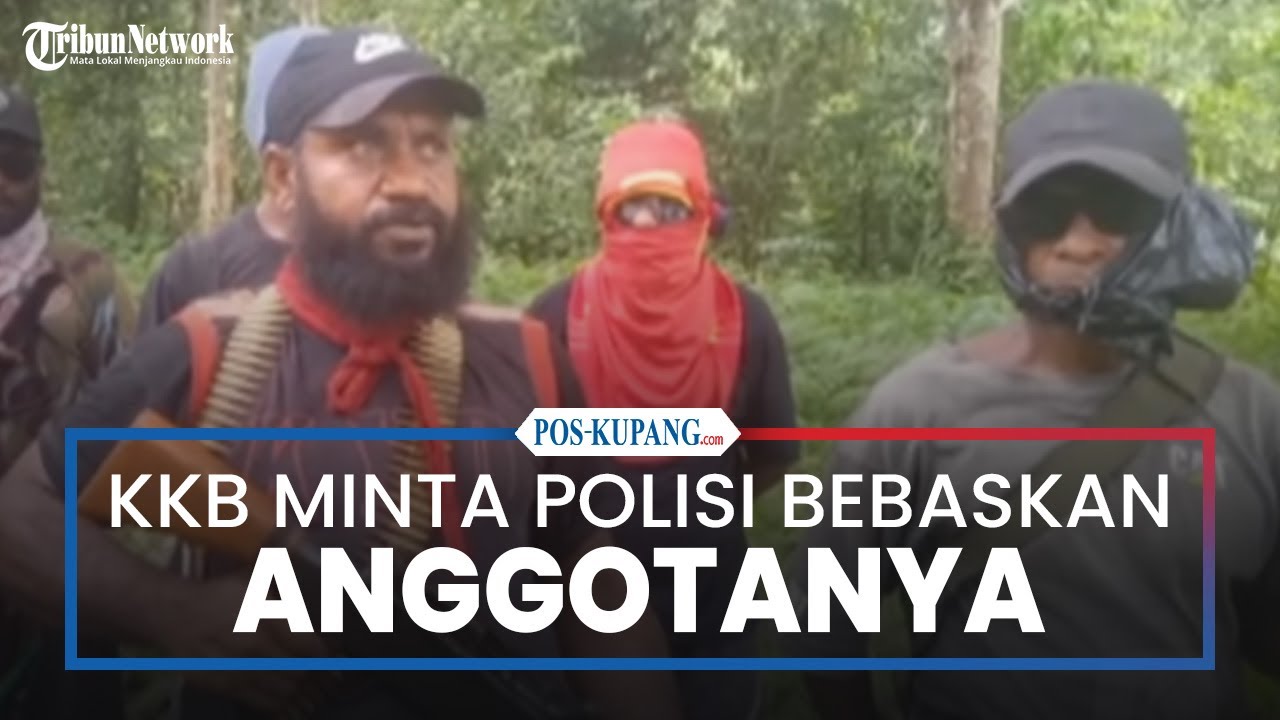 KKB Desak Polisi Bebaskan Anggotanya yang Ditangkap