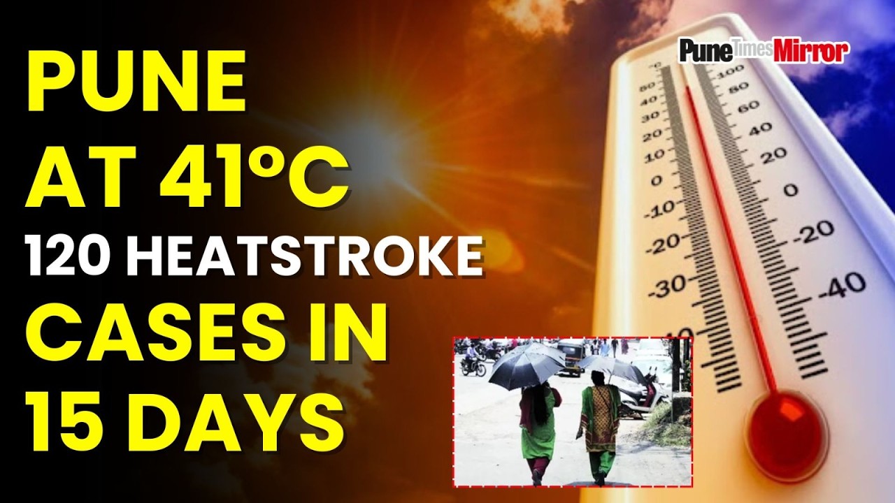 Pune Heat | Pune Heatwave 2026: Temperature Crosses 41&deg;C | Pune Mirror