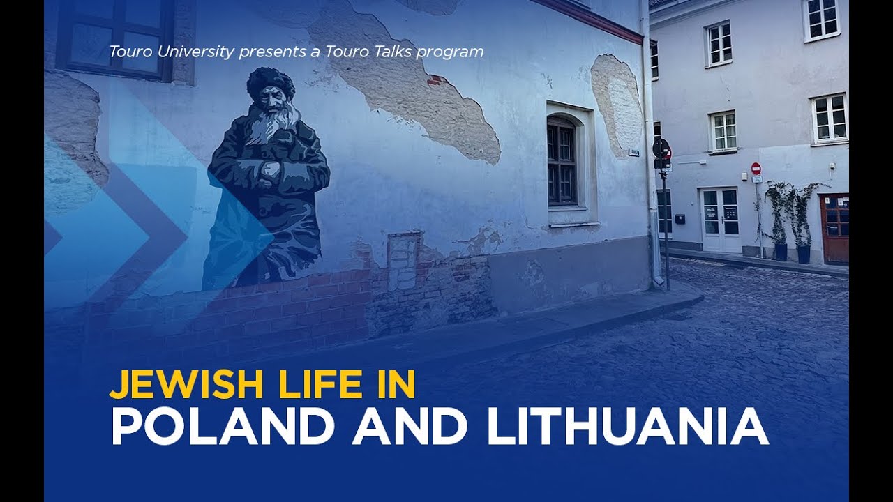 Jewish Life in Poland and Lithuania
