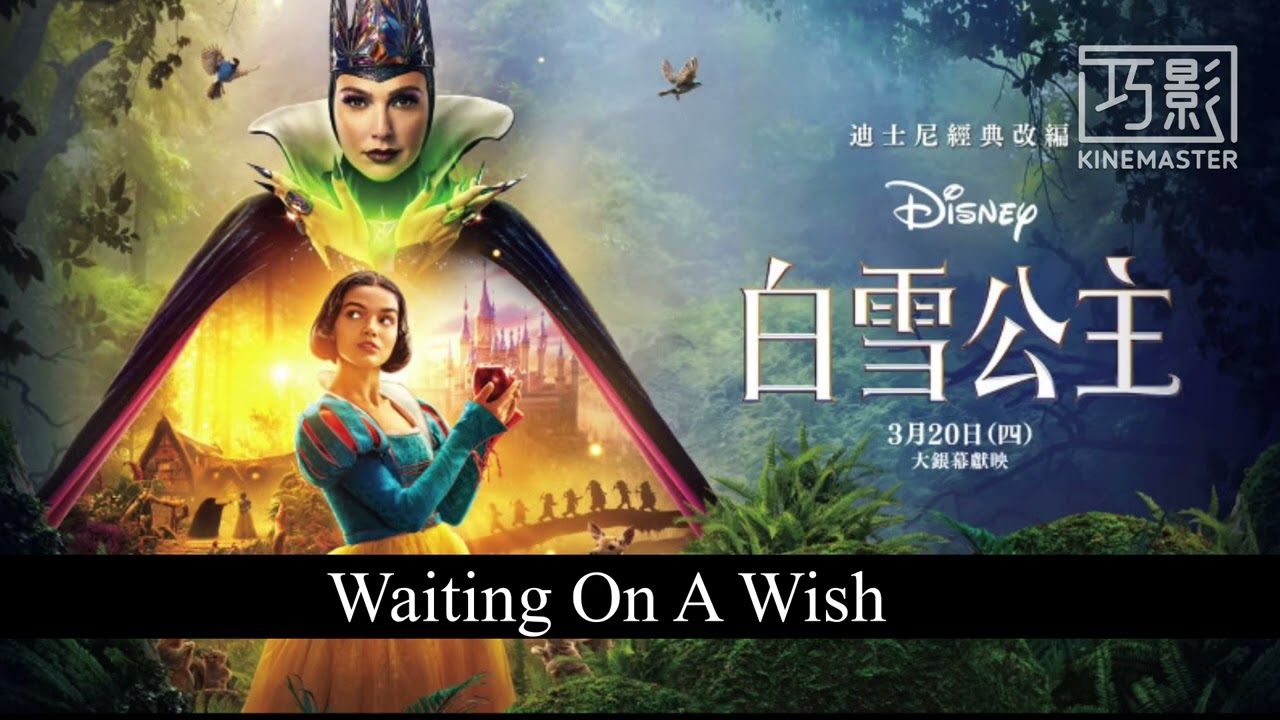 Snow White (2025) - Waiting On A Wish (Taiwanese Mandarin LQ)