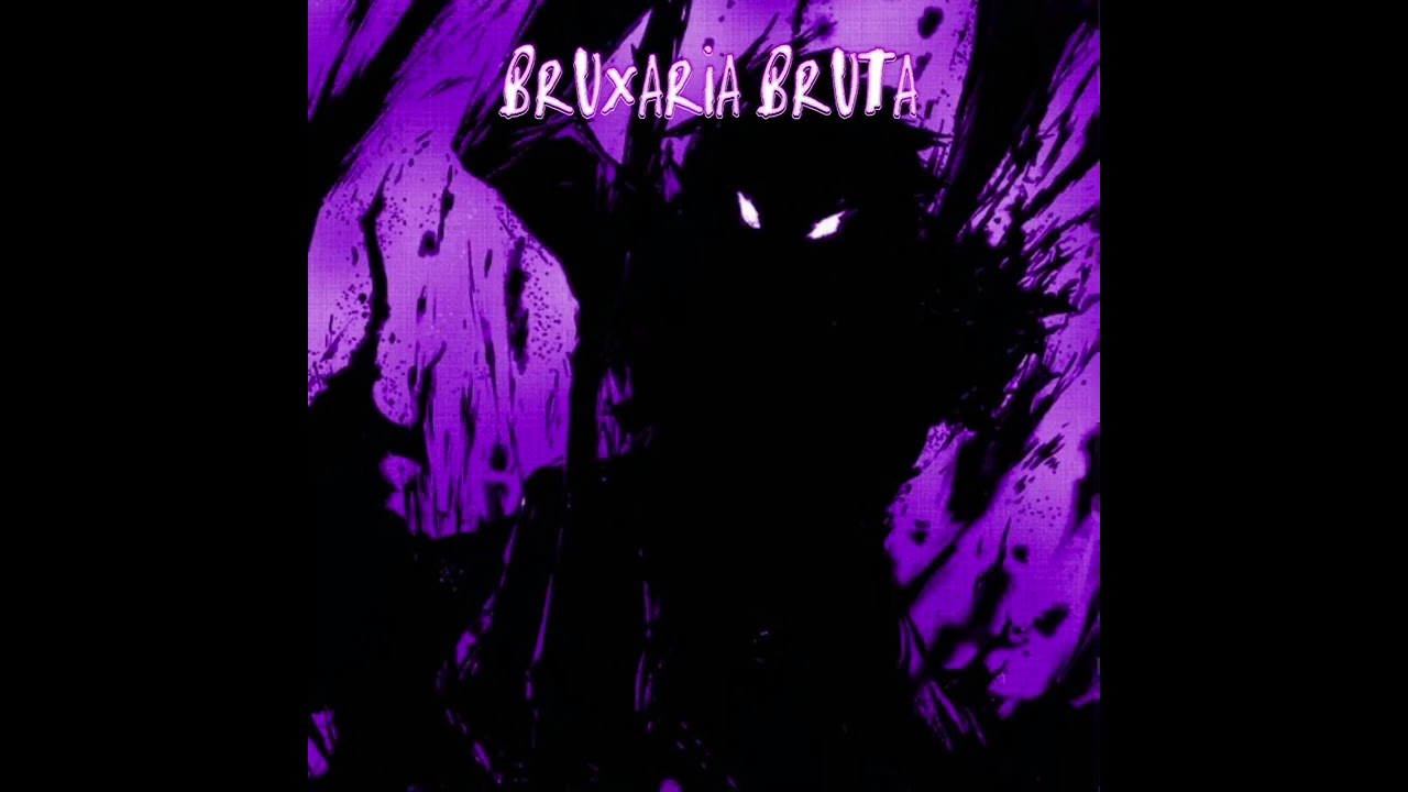 BRUXARIA BRUTA- DJ NPCSIZE (s l o w e d).