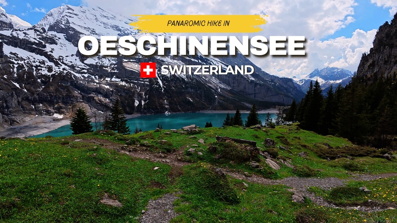 Hike with Me: Oeschinensee Panoramic Trail + Cable Car from Kandersteg, Switzerland (4K)