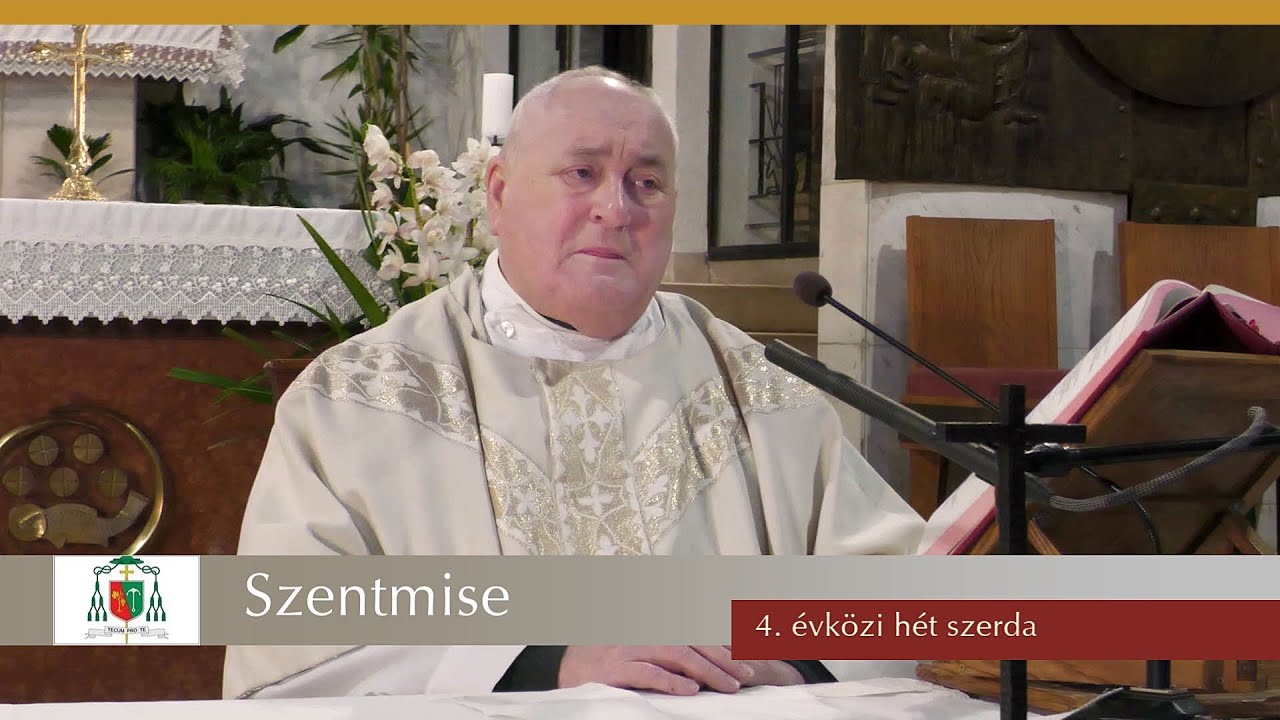 Katolikus szentmise | 4. évközi hét szerda | 2026. 2. 4. | Bíró László püspök atya