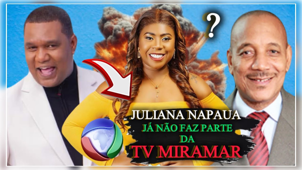 Juliana Napaua Fora Da TV Miramar e Com a Possibilidade Única Para Estar Na TV Sucesso!