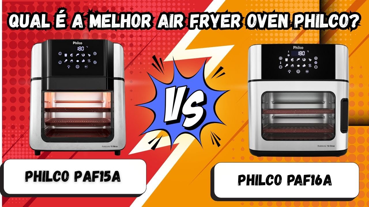Comparativo quente: Philco PAF15A vs PAF16A – Qual vale mais a pena?