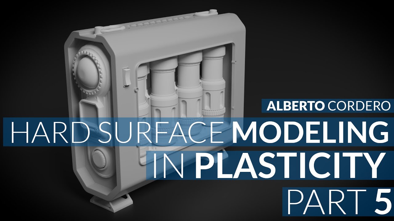 5 - Hard Surface Modeling with Plasticity - Detailing