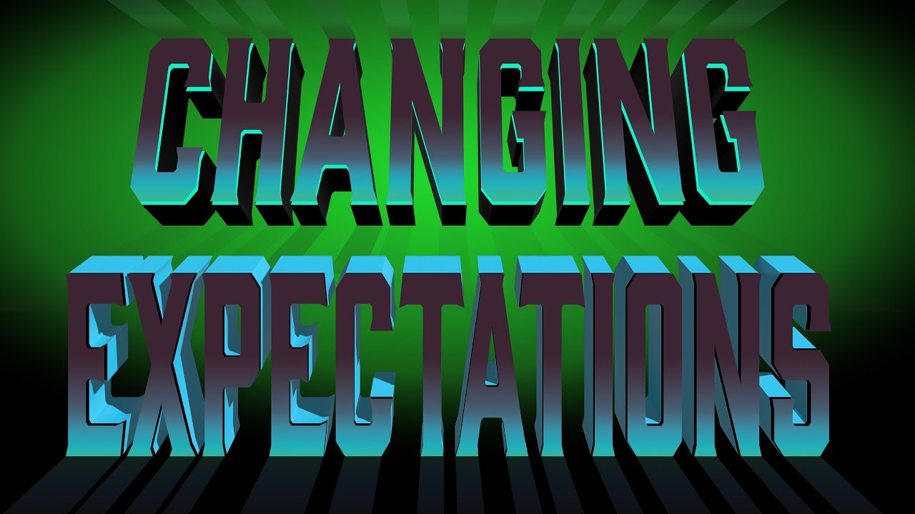 Changing Expectations - PROLOGUE