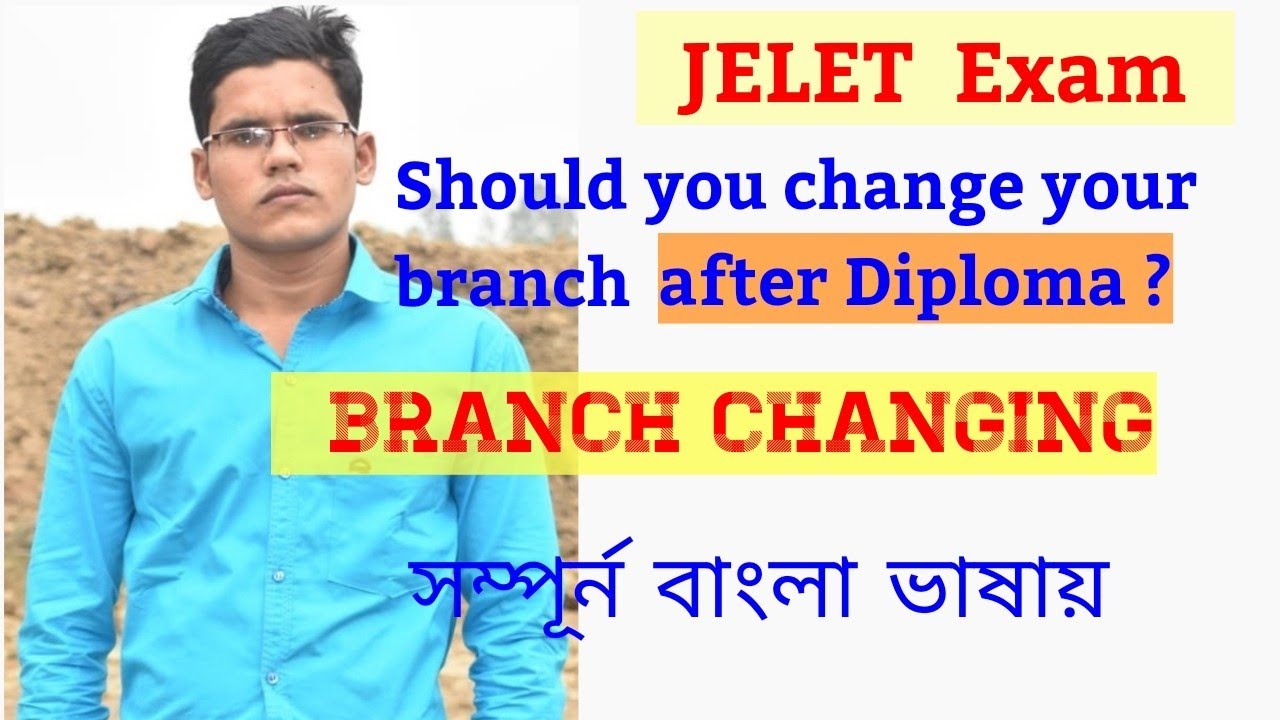 Should you change your branch ? | Jelet | Jelet 2021 Choice-Filling | full guidance |