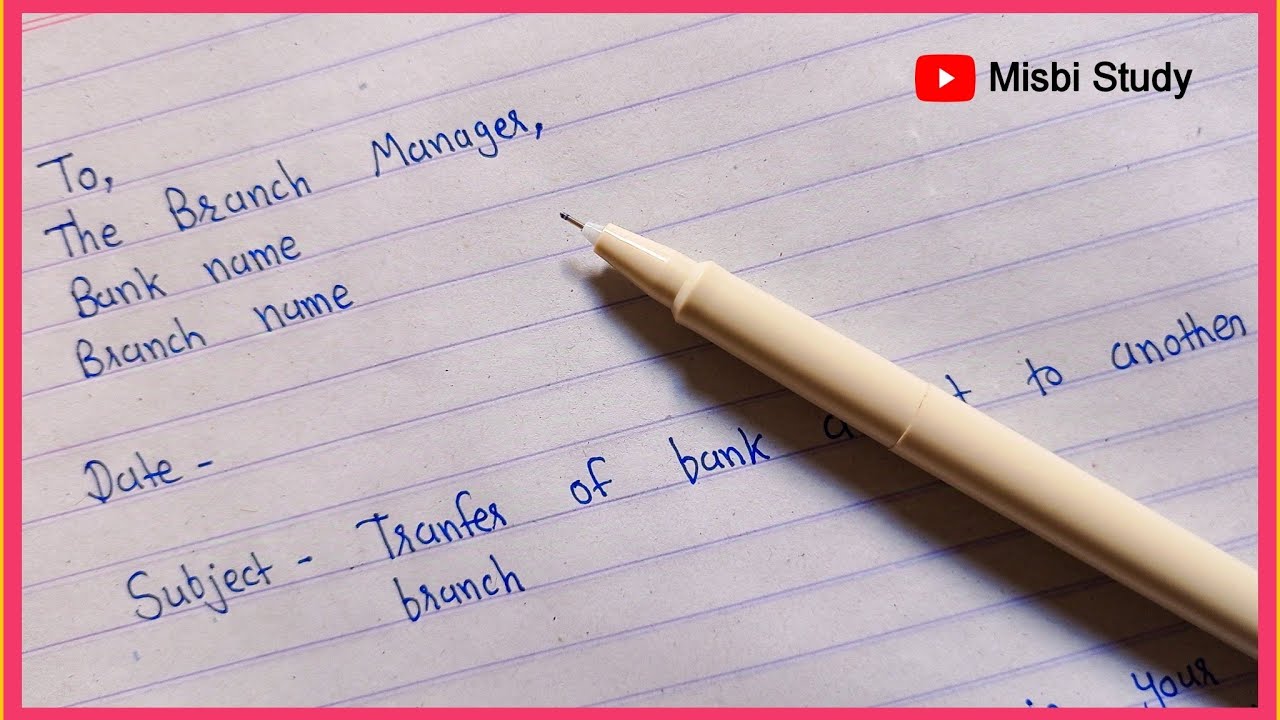 Application for transfer of bank account to another branch | application writing | misbi study