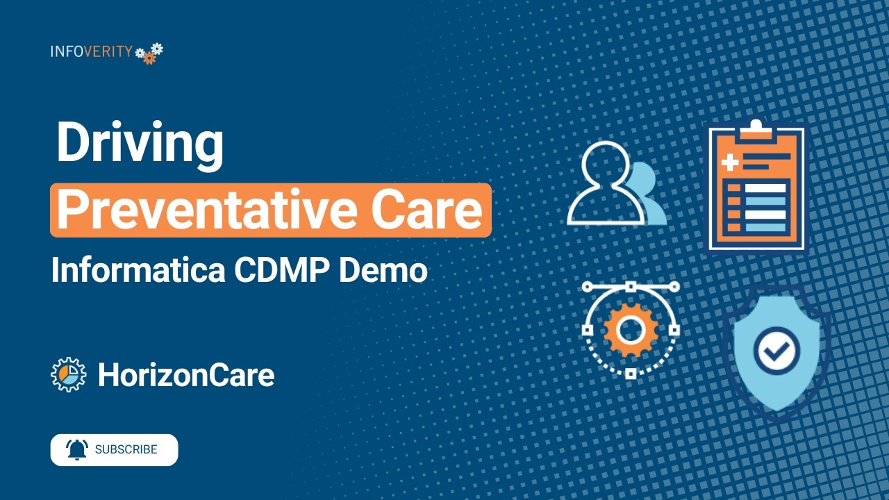 Empower Self-Service Healthcare Data with Infoverity — CDMP Demo for HorizonCare