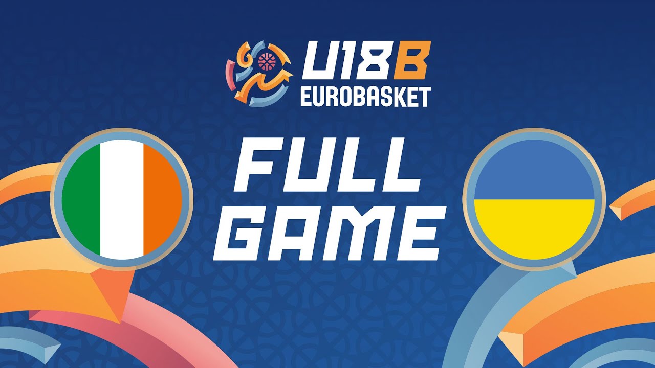 Class. Groups 17-22 | Ireland v Ukraine | FIBA U18 EuroBasket 2025 - Division B