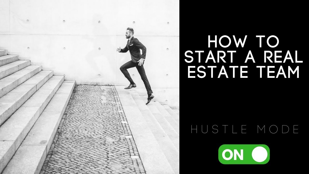 👉 How to Start a Real Estate Team 🏠 🏠 🏠