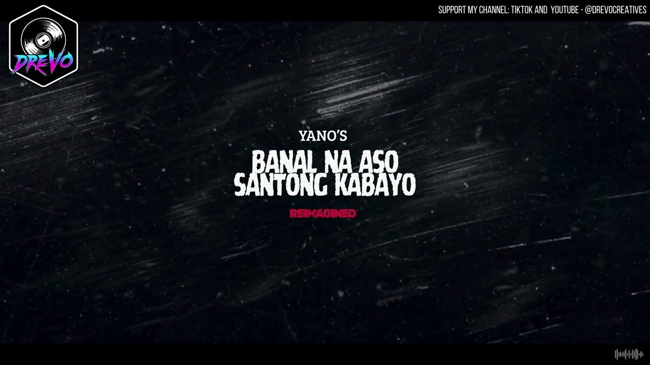 Banal na Aso, Santong Kabayo - Yano - OPM Goes Punk by DREVO