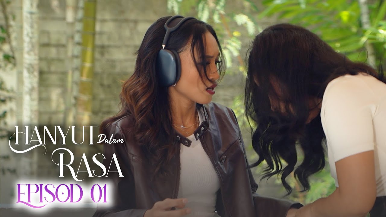 LE$B!AN | Hanyut Dalam Rasa | EPISOD 1