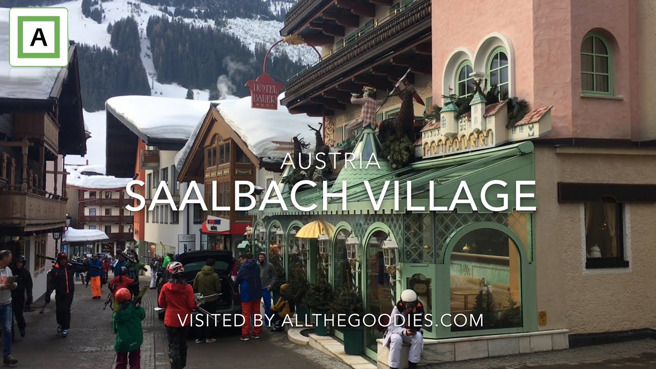 Saalbach Village - host to 2025 Alpine World Championships, Austria | allthegoodies.com