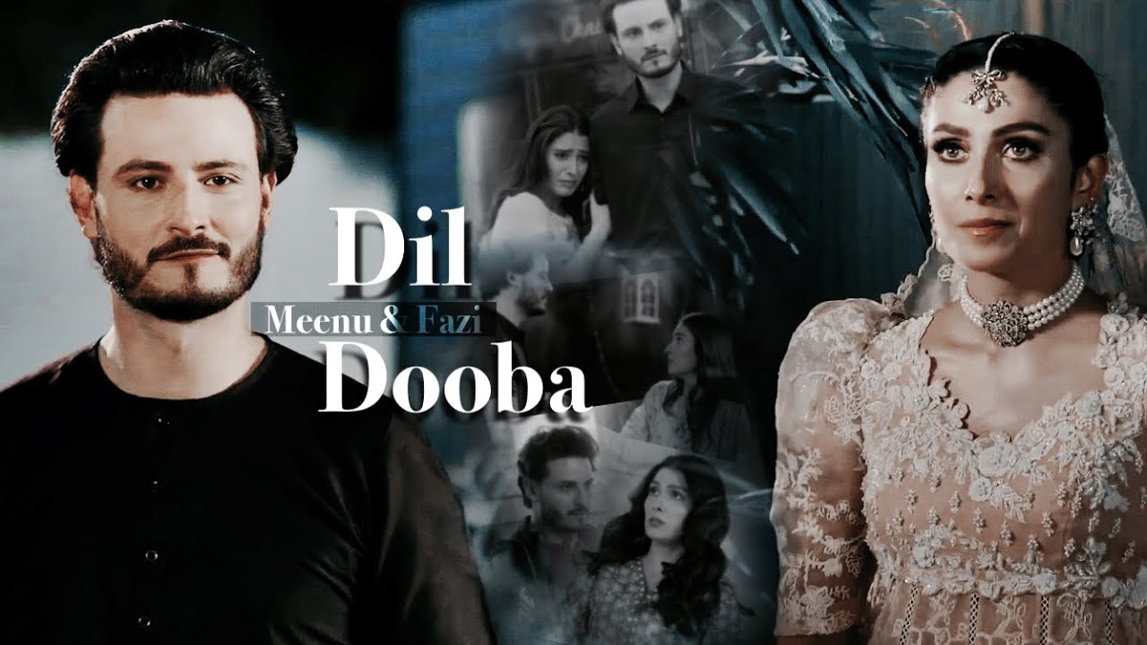 ❥ Meenu & Faazi || Dil Dooba || Chupke Chupke ||