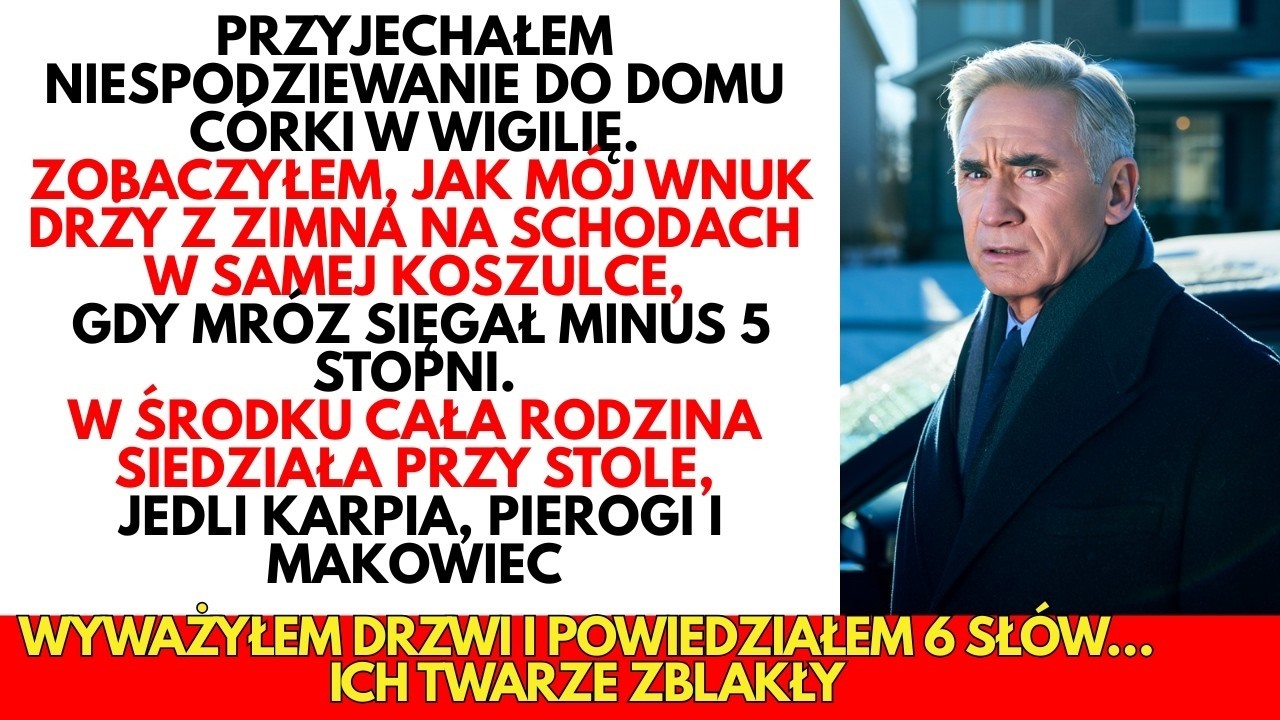 Kiedy mój wnuk MARZŁ na schodach w Wigilię, reszta RODZIN zajadała się karpiem przy stole