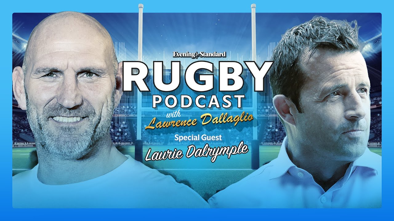 Laurie Dalrymple on the business of running a Premiership club ...Evening Standard Rugby Podcast
