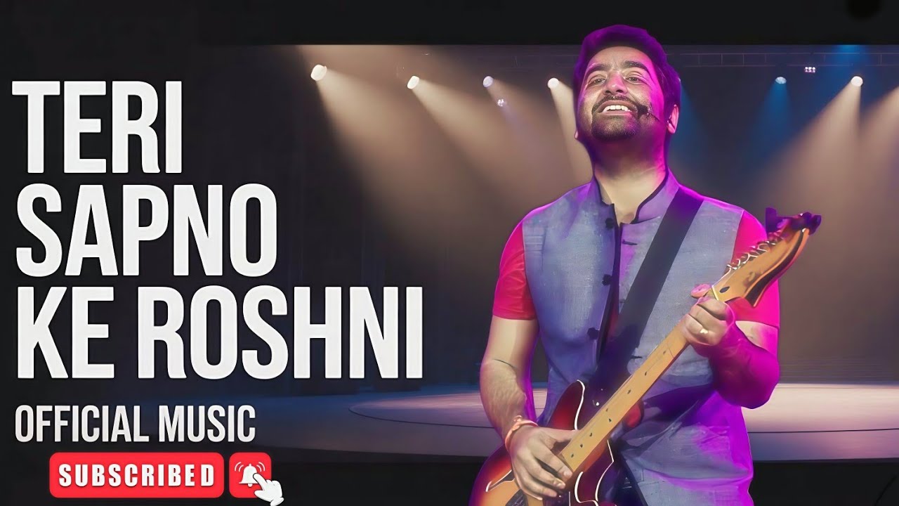Tere Sapno Ke Roshni | Arijit Singh | Romantic Hindi Song | New Song 2025