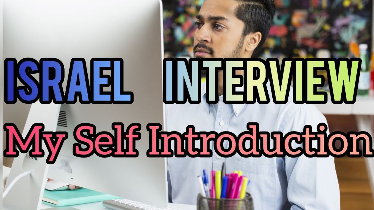 My Self Introduction for Israel Jobs 🇮🇱