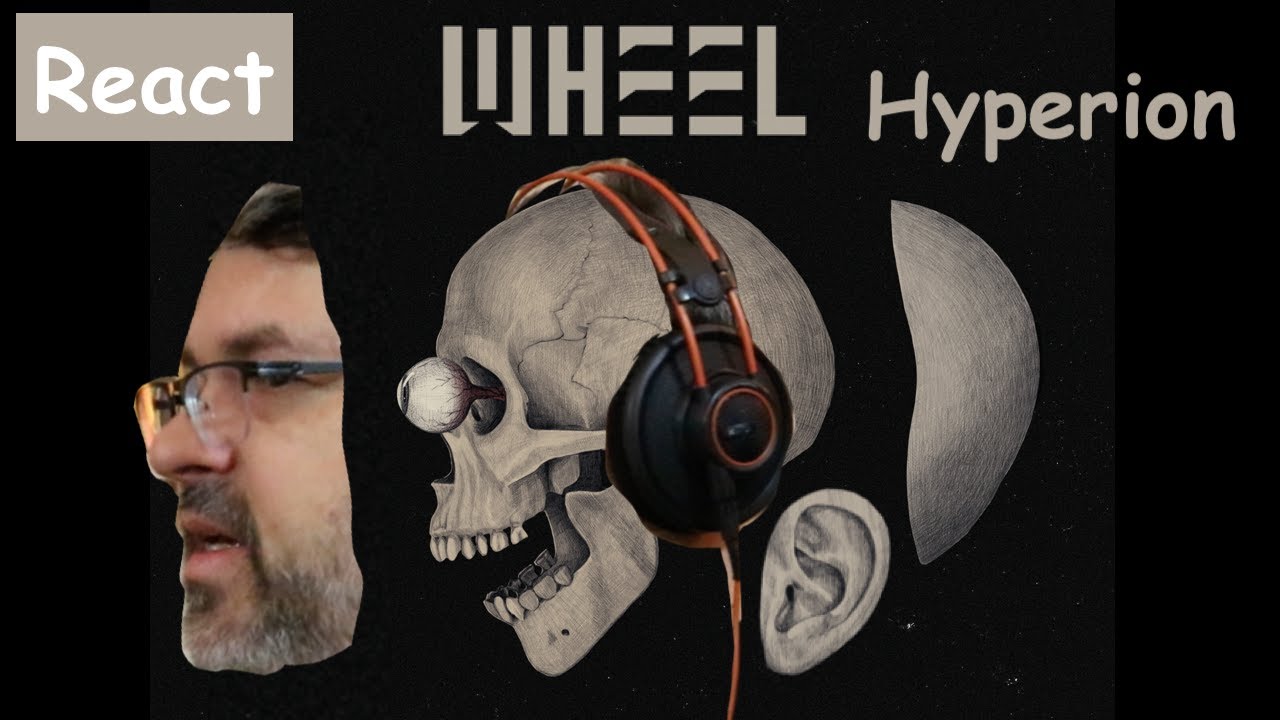 Wheel "Hyperion" [Resident Human] Prog Metal   (reaction episode 470)
