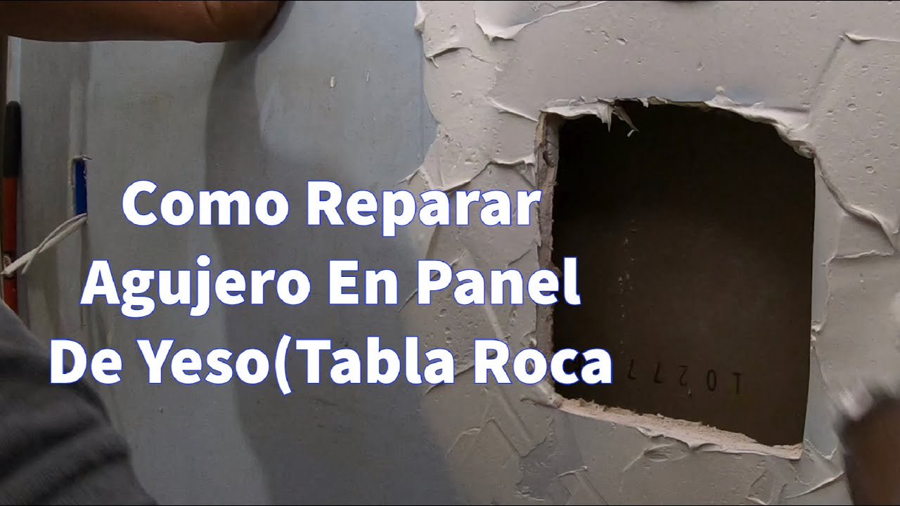 Reparar Agujero En Panel De Yeso(Tabla Roca) - JoseReparaSuCasa