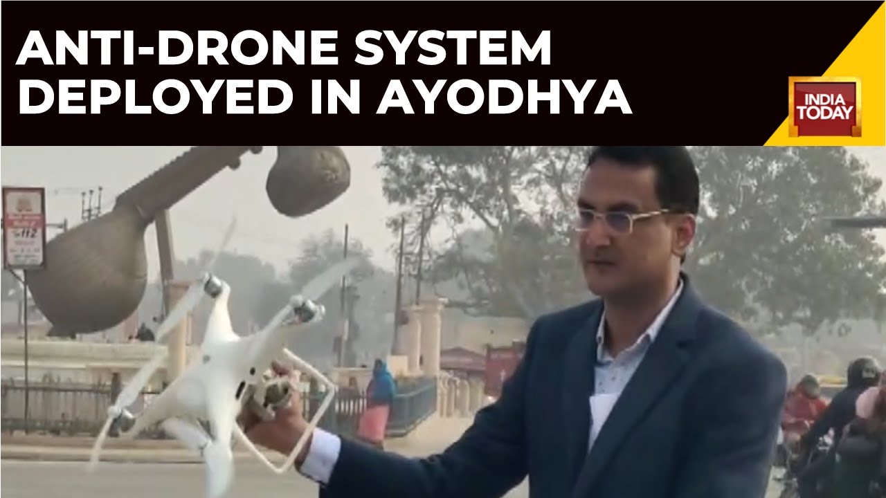Anti-Drone System Deployed In Ayodhya To Ensure Safety And Security Of Devotees Visiting The Town