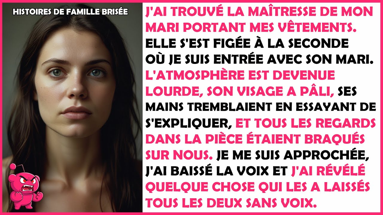 J'ai Trouvé la Maîtresse de Mon Mari Portant Mes Vêtements. Elle S'est Figée Quand Je Suis Entrée...