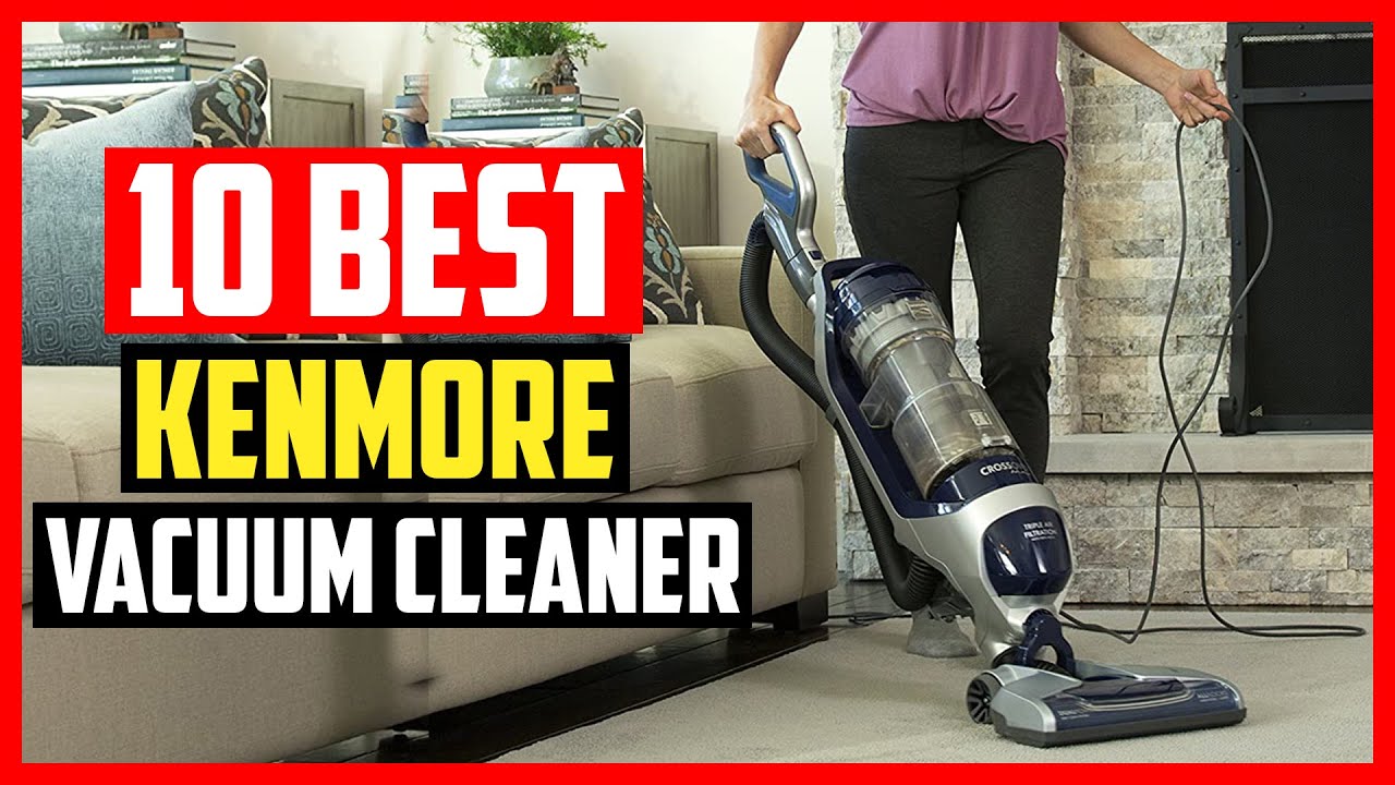✅Top 10 Best Kenmore Vacuum Cleaner of 2025