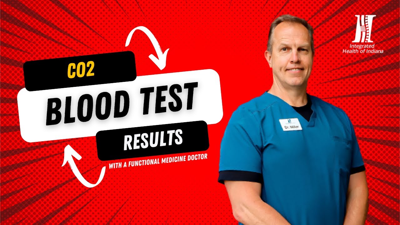Learn More About Carbon Dioxide Levels On Blood Test Results (with a functional medicine doctor)