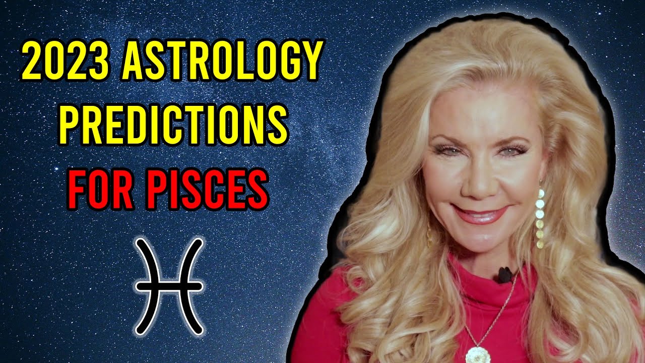 2023 Astrology Predictions for Pisces